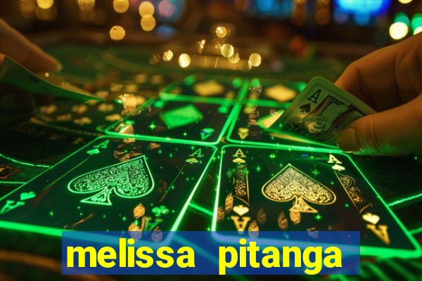 melissa pitanga cinthia santos